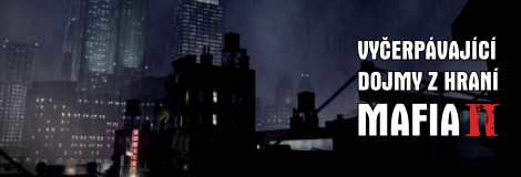 Naše dojmy z hraní Mafia II
